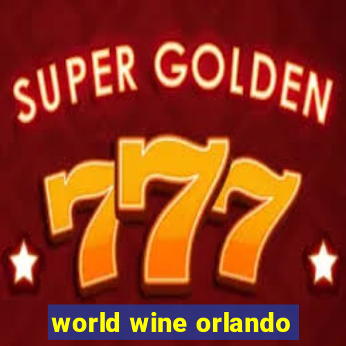 world wine orlando